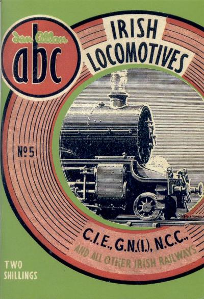 Ian Allan ABC Irish Locomotives 
	1949