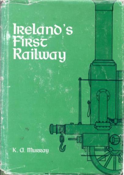 Ireland's First 
	Railway
