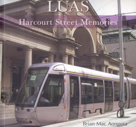 LUAS Harcourt Street 
	Memories