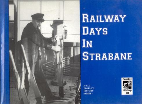 Railway Days in 
	Strabane